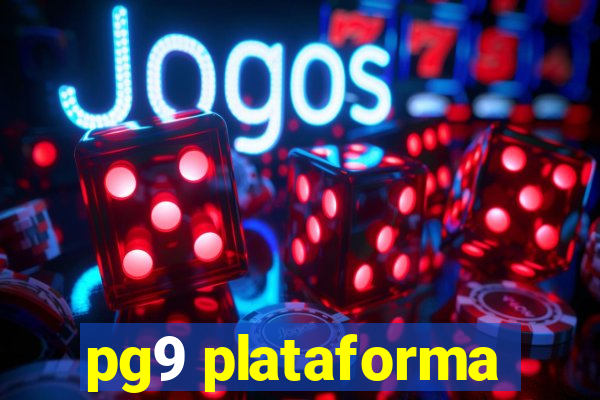 pg9 plataforma